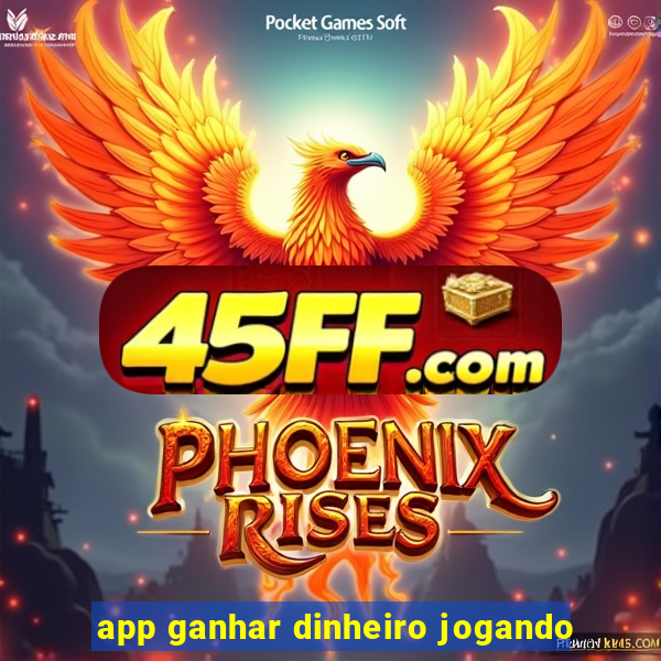 app ganhar dinheiro jogando